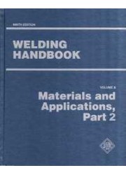 WELDING HANDBOOK VOLUME 5 - MATERIALS AND APPLICATIONS PART 2 9TH EDITION